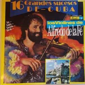 alfredo_de_la_fe-16_grandes_sucesos_de_cuba-vinilo