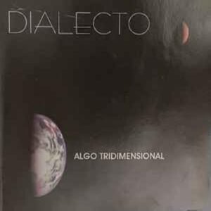 dialecto-algo_tridimensional-cd