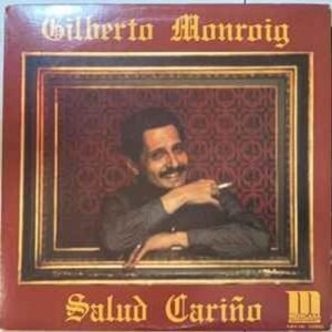 gilberto_monroig-salud_carino-vinilo
