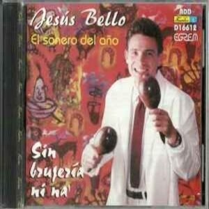 jesus_bello_el_sonero_del_ano-sin_brujeria_ni_na-cd