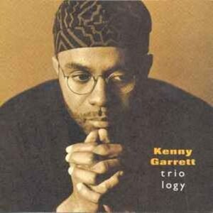 kenny_garrett-triology-cd