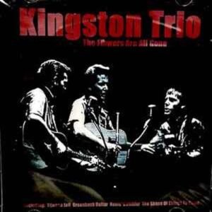 kingston_trio-the_flowers_are_all_gone-cd