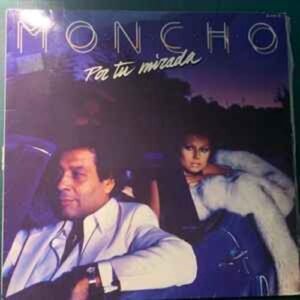 moncho-por-tu-mirada