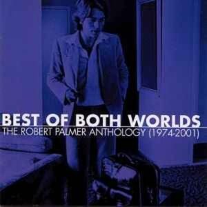 robert_palmer-best_of_both_worlds-cd
