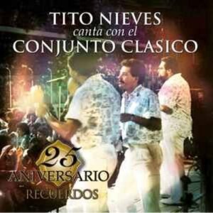tito-nieves-canta-con-el-conjunto-clasico-25-aniversario-recuerdos-cd
