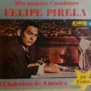 felipe-pirela-el-bolerista-de-america-mis-mejores-canciones-20-exitos-2